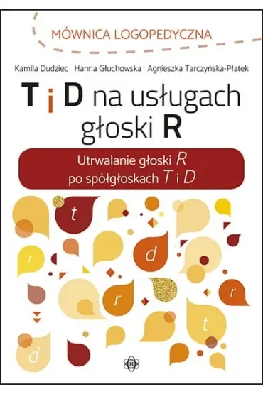 T i D na usługach głoski R