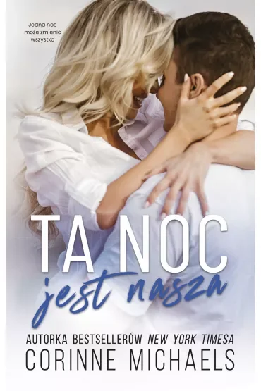 Ta noc jest nasza. Po raz drugi. Tom 1