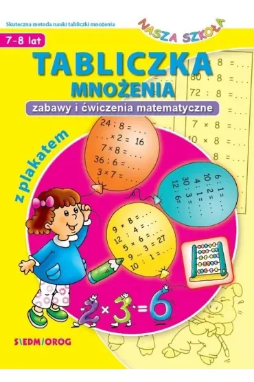Tabliczka mnożenia. Zabawy i ćwiczenia matematyczne