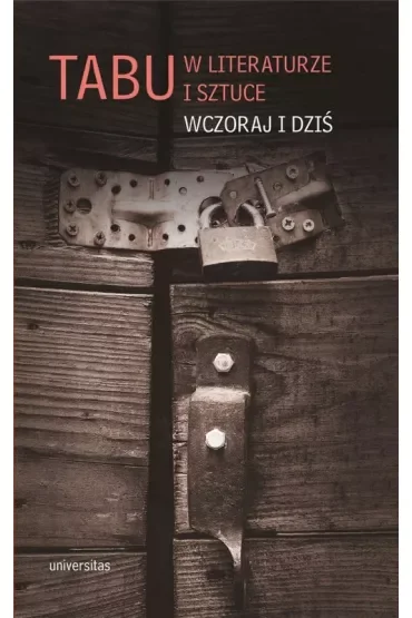 Tabu w literaturze i sztuce Wczoraj i dziś