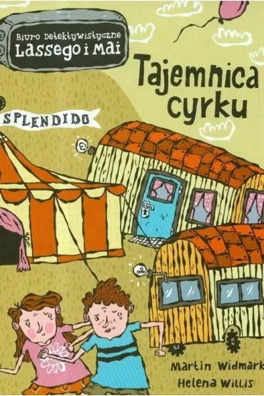 Tajemnica cyrku. Biuro Detektywistyczne Lassego i Mai. Tom 3