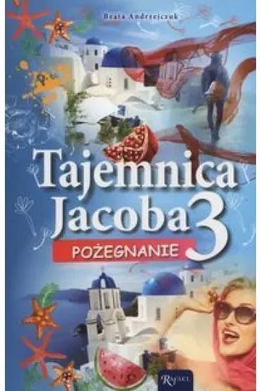 Pamiętnik Nastolatki. Tajemnica Jacoba 3. Pożegnanie