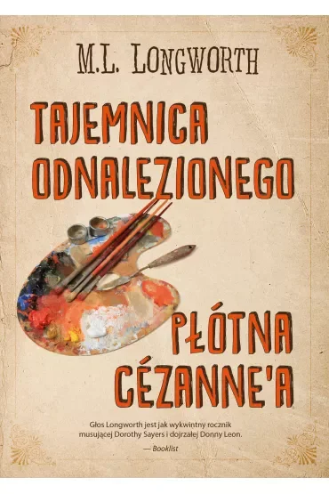 Tajemnica odnalezionego płótna Cezanne'a. Verlaque i Bonnet na tropie. Tom 5