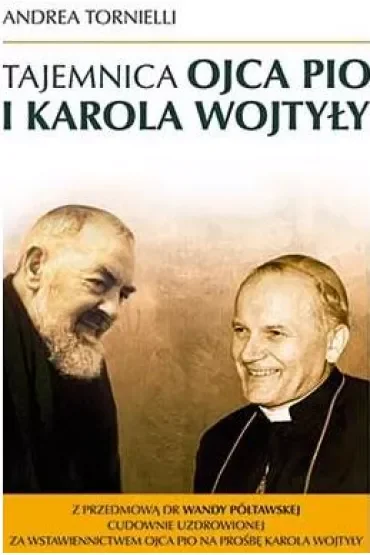 Tajemnica Ojca Pio i Karola Wojtyły