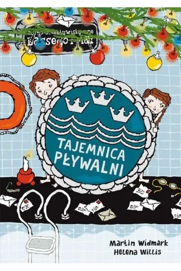 Tajemnica pływalni. Biuro Detektywistyczne Lassego i Mai. Tom 19
