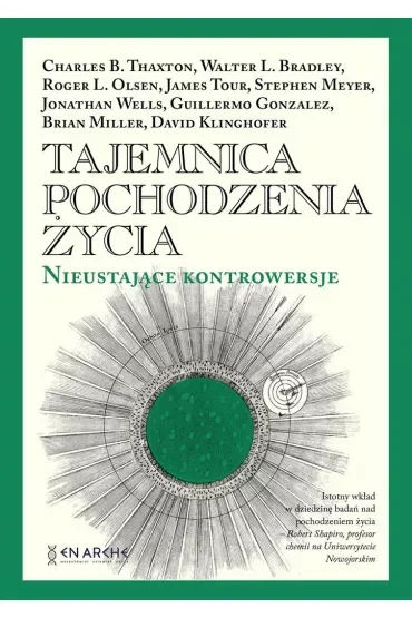 Tajemnica pochodzenia życia. Nieustające kontrowersje ()