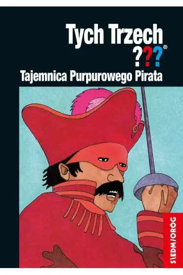 Tajemnica Purpurowego Pirata. Przygody Trzech Detektywów. Tom 27