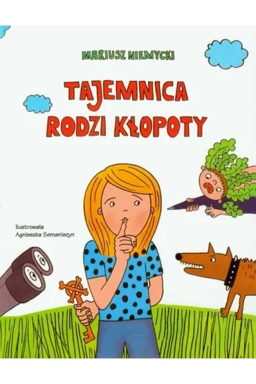 Tajemnica rodzi kłopoty