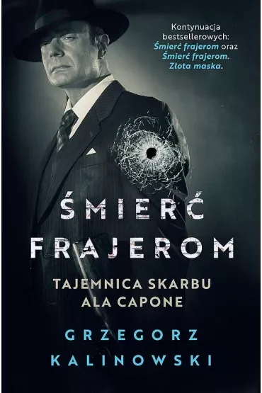 Tajemnica skarbu Ala Capone. Śmierć frajerom. Tom 3