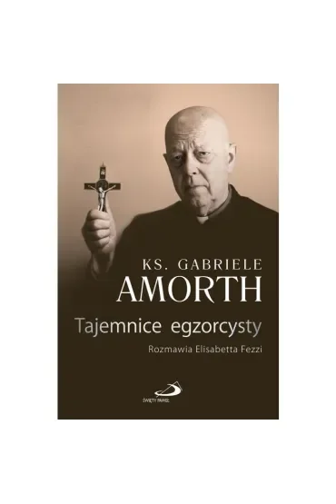 Tajemnice egzorcysty. Rozmawia E. Fezzi