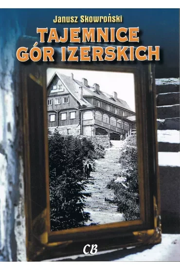 Tajemnice Gór Izerskich