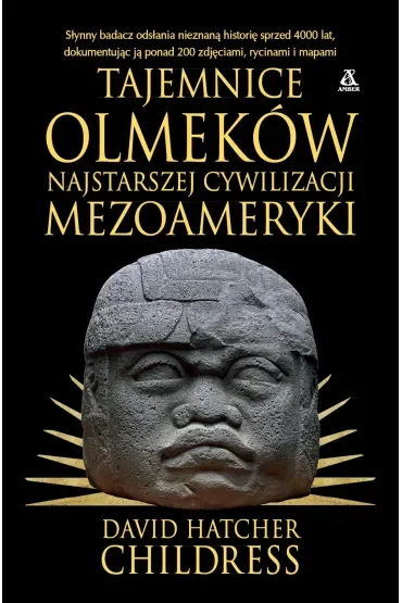 Tajemnice Olmeków, najstarszej cywilizacji Mezoameryki