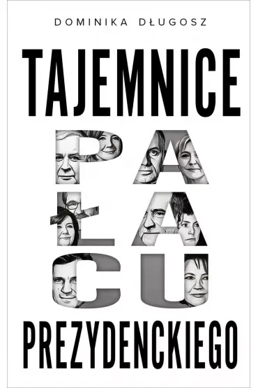 Tajemnice pałacu prezydenckiego