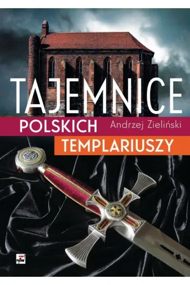 Tajemnice polskich templariuszy