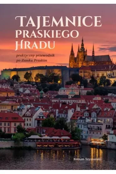 Tajemnice praskiego hradu