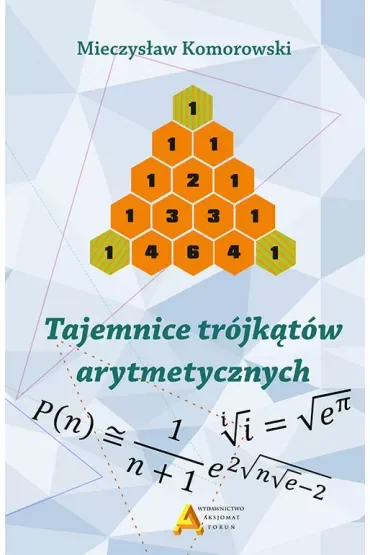 Tajemnice trójkątów arytmetycznych tom 1