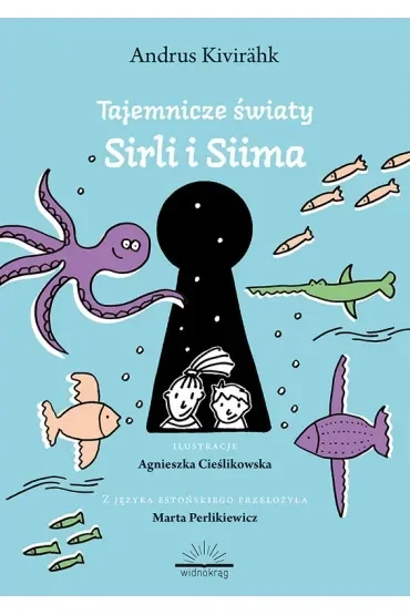 Tajemnicze światy Siima i Sirli
