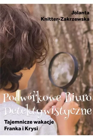 Tajemnicze wakacje Franka i Krysi