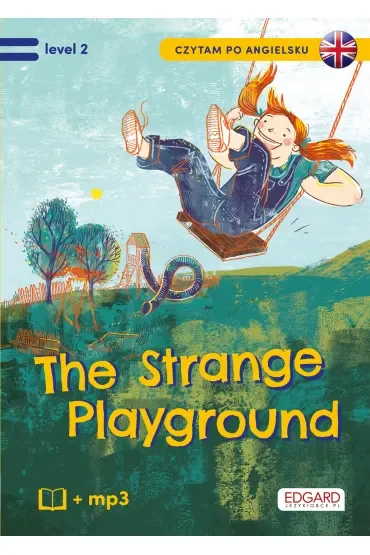 Tajemniczy plac zabaw. The strange playground. Czytam po angielsku