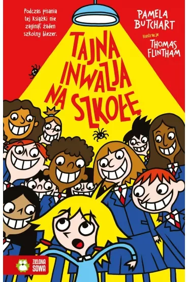 Tajna inwazja na szkołę. Szkolne szaleństwa