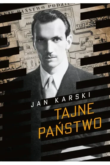 Tajne państwo. Opowieść o polskim Podziemiu
