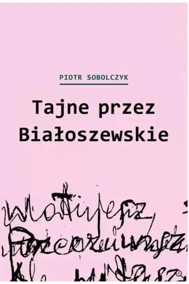 Tajne przez Białoszewskie