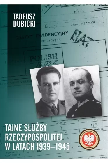 Tajne służby Rzeczypospolitej w latach 1939–1945