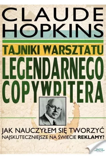 Tajniki warsztatu legendarnego copywritera