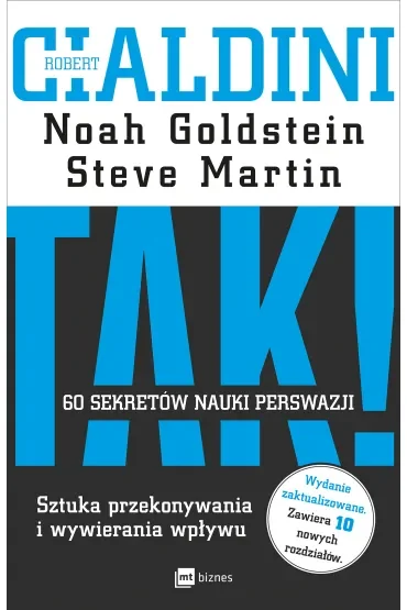 TAK! 60 sekretów nauki perswazji. Sztuka przekonywania i wywierania wpływu