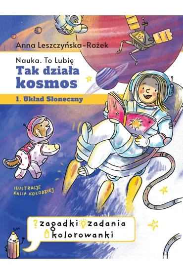 Tak działa kosmos. Zeszyt zabaw