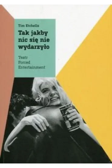 Tak jakby nic się nie wydarzyło