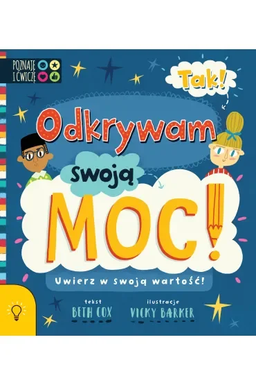 Tak odkrywam swoją moc Uwierz w swoją wartość
