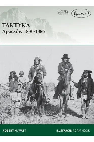 Taktyka Apaczów 1830-1886