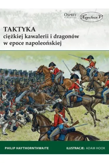 Taktyka ciężkiej kawalerii i dragonów