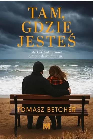 Tam, gdzie jesteś
