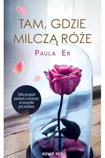 Tam, gdzie milczą róże