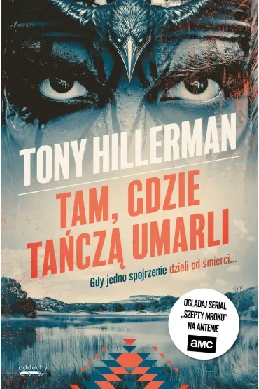 Tam, gdzie tańczą umarli. Detektyw Joe Leaphorn. Tom 2