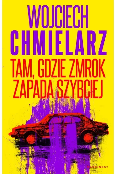Tam, gdzie zmrok zapada szybciej