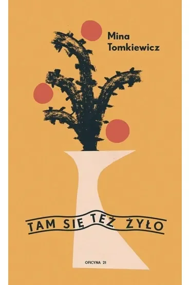 Tam się też żyło