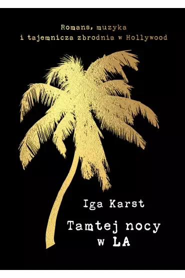 Tamtej nocy w LA