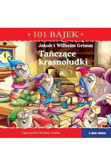 Tańczące krasnoludki. 101 bajek