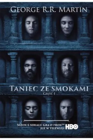 Taniec ze smokami. Część 1. Pieśń Lodu i Ognia. Tom 5. Wydanie serialowe