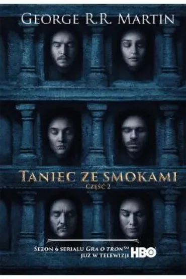 Taniec ze smokami. Część 2. Pieśń Lodu i Ognia. Tom 5. Wydanie serialowe. Wydanie serialowe