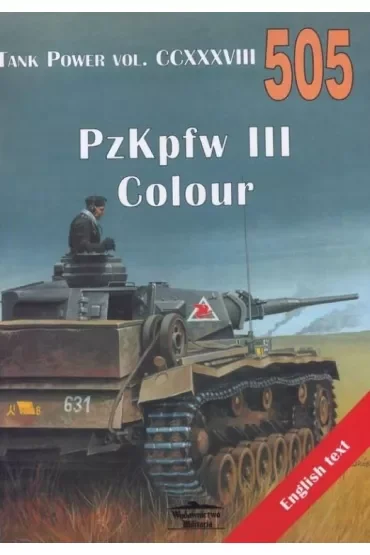 PzKpfw III Colour. Tank Power vol. CCXXXVIII 505