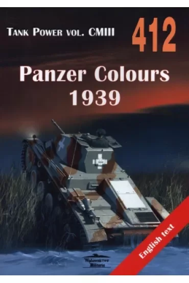 Panzer Colours 1939. Tank Power vol. CMIII 412