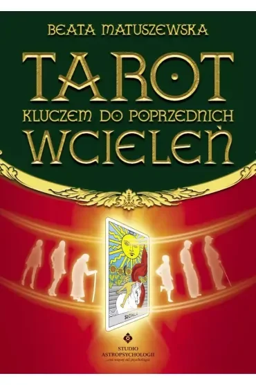 Tarot kluczem do poprzednich wcieleń