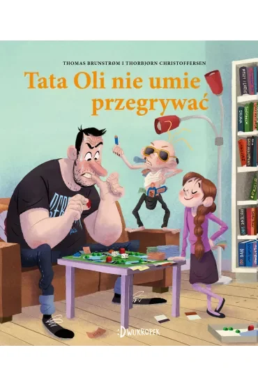 Tata Oli nie umie przegrywać. Tata Oli. Tom 9