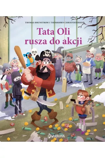 Tata Oli rusza do akcji. Tata Oli. Tom 11