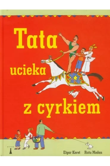 Tata ucieka z Cyrkiem