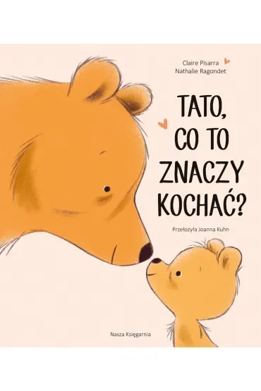 Tato, co to znaczy kochać?